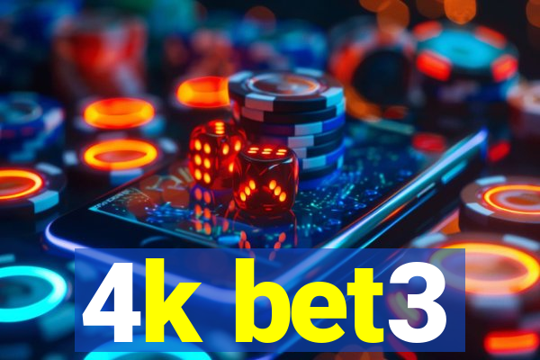 4k bet3